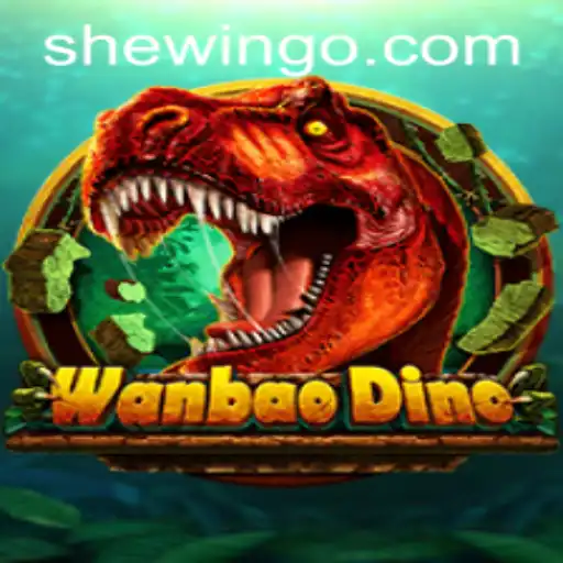 Discover the Thrills of WanBaoDino: Unveiling the Shewin Strategy